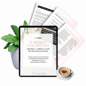 E-BOOK E-maile, które sprzedają! Checklista + szablony e-maili dla sekwencji powitalnej.